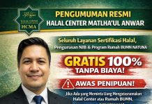 Halal Center Matlha’ul Anwar Tegaskan Seluruh Layanan Sertifikasi Halal dan Perizinan Gratis